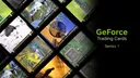 NVIDIA 지포스 트레이딩 카드 14종, GPU 없는 실물 카드 공개